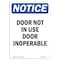 Signmission OSHA Notice, 7" Height, Door Not In Use Door Inoperable Sign, 7" X 5", Portrait OS-NS-D-57-V-11514 - alternate 1
